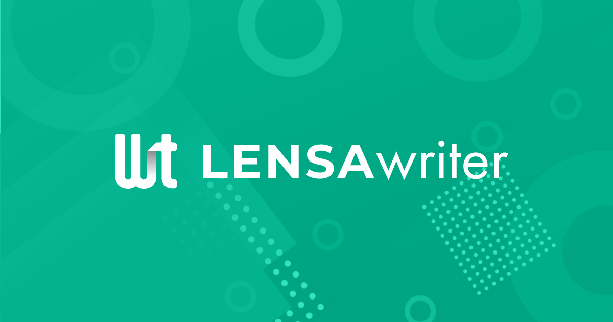 LENSAwriter（レンサライター）｜記事作成を劇的に加速させるAIライティングサービス
